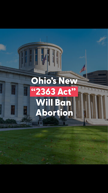 Ohio's New "2363" Act Will Ban Abortion