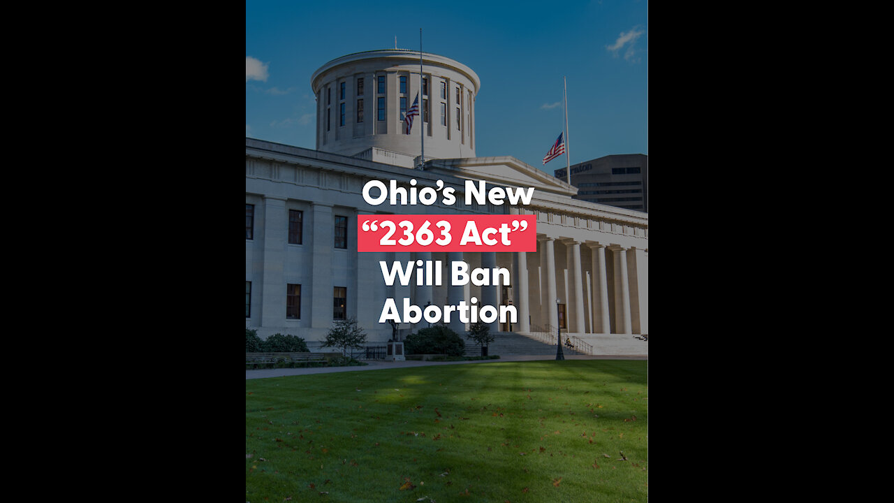 Ohio's New "2363" Act Will Ban Abortion