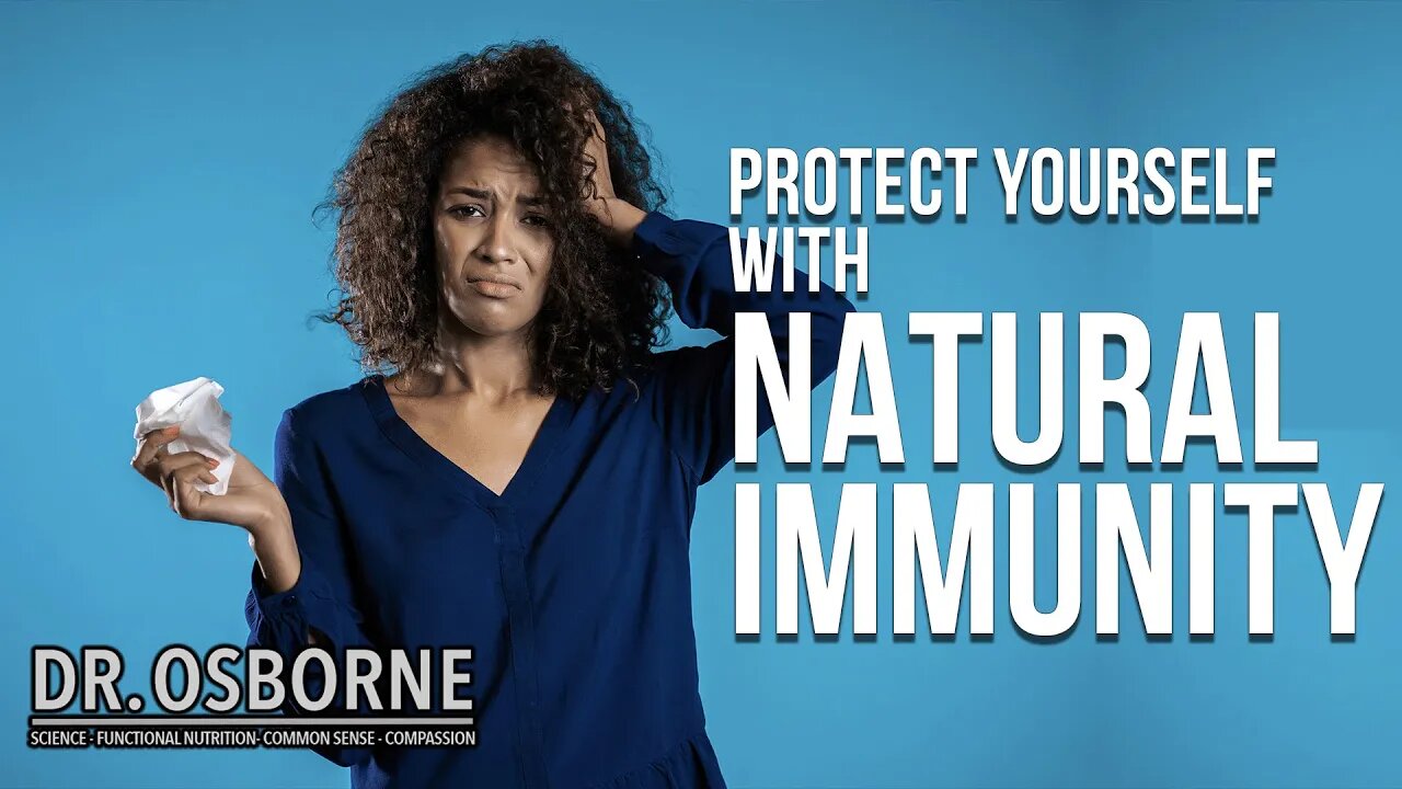 NATURAL IMMUNITY! Here's what to do...