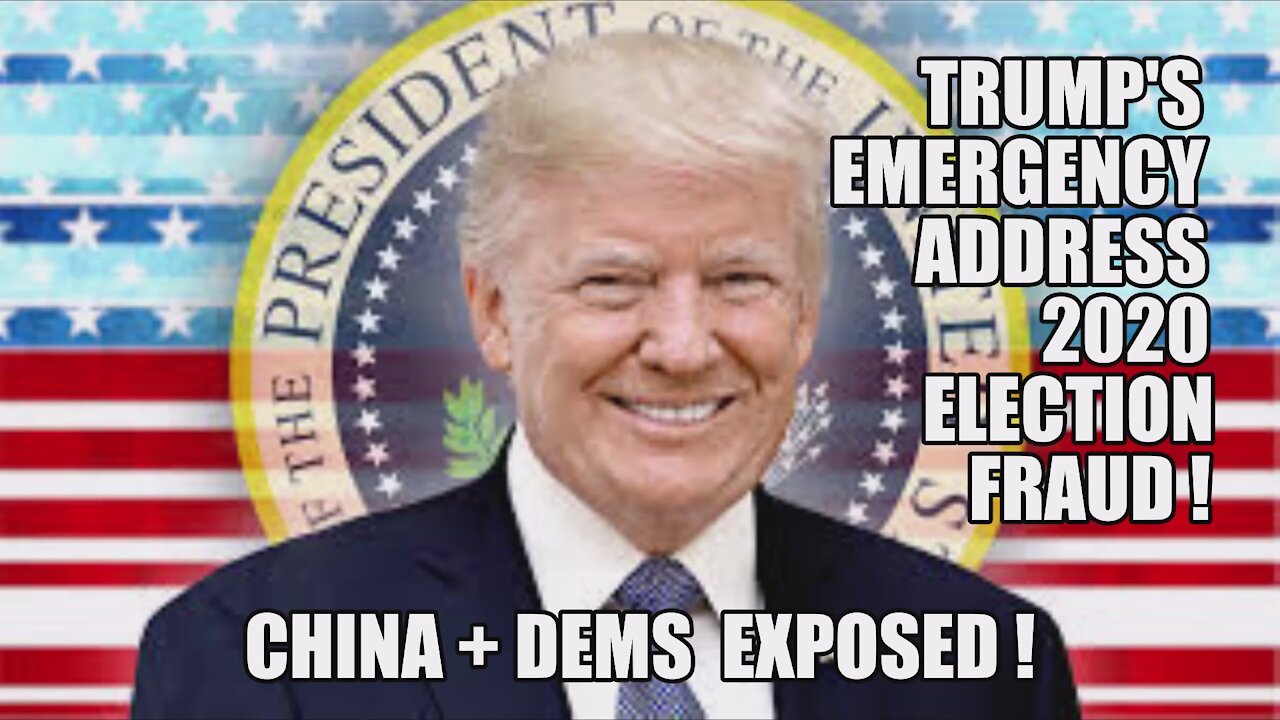 TRUMP EMERGENCY ELECTION ADDRESS FULL SPEECH 2020 VOTER FRAUD DOMINION CIA HAMMER SCORECARD MAGA KAG