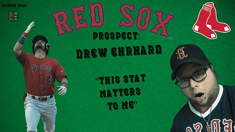 Boston Red Sox Prospect Drew Ehrhard About His Most Important Stat