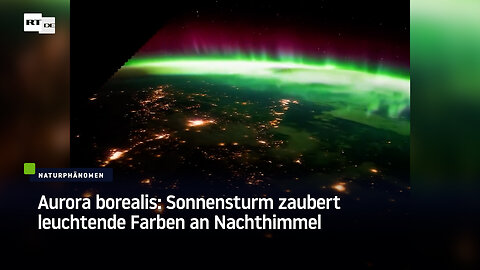 Aurora borealis: Sonnensturm zaubert leuchtende Farben an Nachthimmel