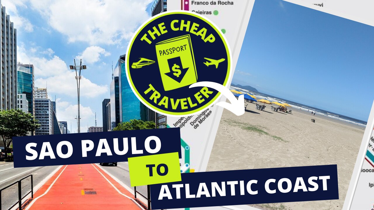 SAO PAULO TO ATLANTIC COAST - CHEAP MODE