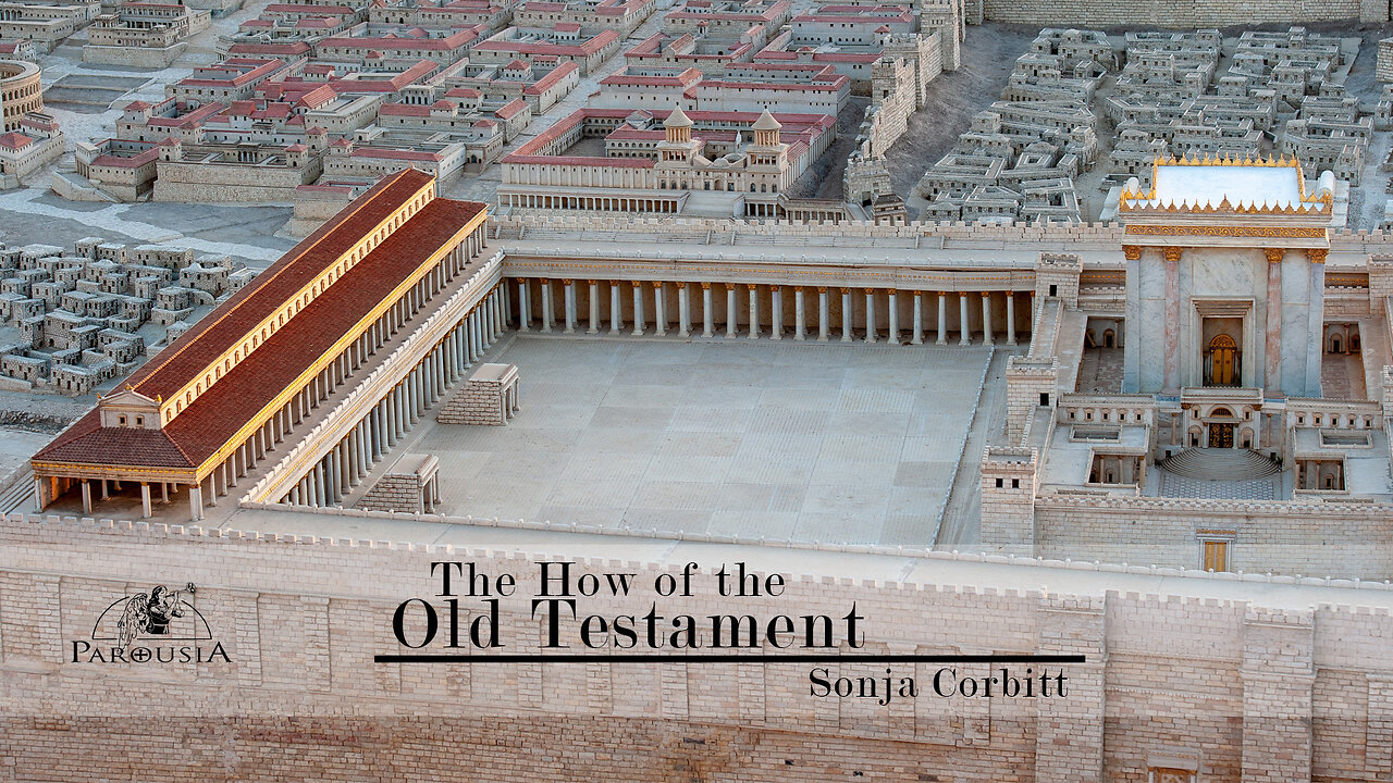 The How of the Old Testament - Sonja Corbitt