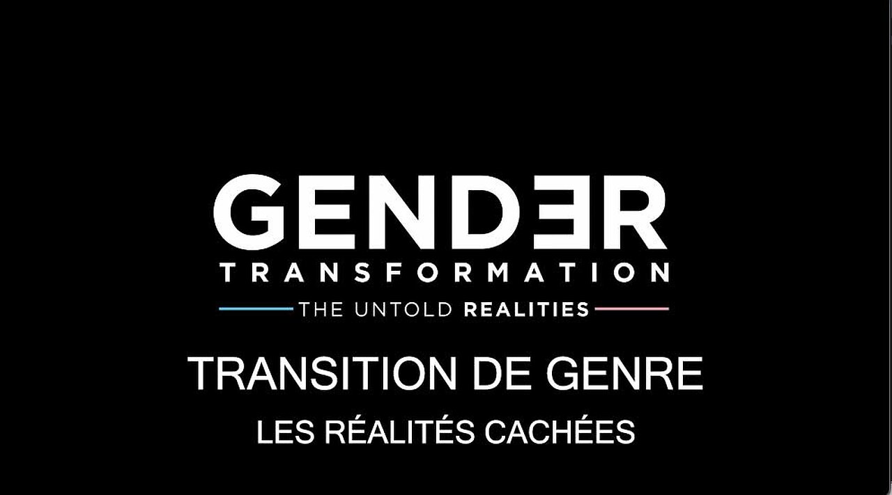 TRANSITION DE GENRE, LES RÉALITÉS CACHÉES