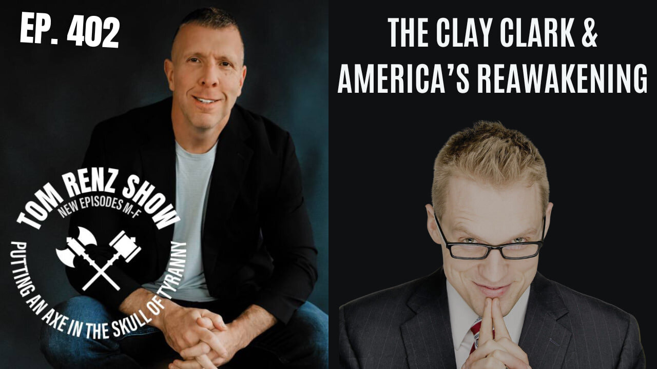 The Clay Clark & America's Reawakening ep. 402