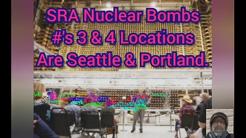 SRA Nuclear Bombs #'s 3 & 4 Locations In Seattle & Portland.