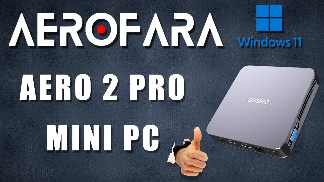 AEROFARA Aero 2 Pro Windows 11 Mini PC - This Mini PC Rocks!!!