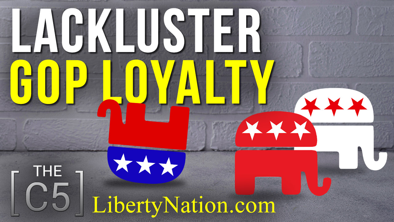 Lackluster GOP Loyalty – C5