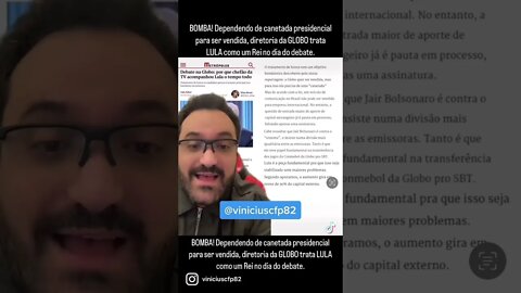 EXPLICADO! Diretoria da GLOBO trata LULA como um Rei no dia do debate P2