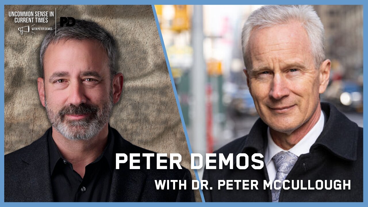 It was all about fear and convenience! with Dr. Peter McCullough