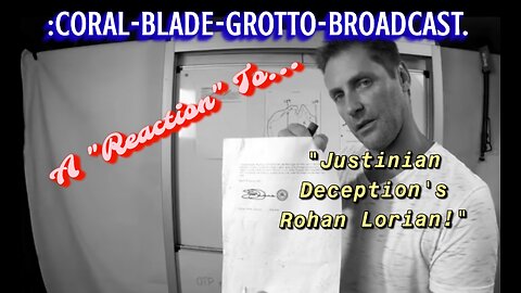 :C.-B.-G.-BROADCAST-~62[A " Reaction" To... "Justinian Deception's Rohan Lorian!"].