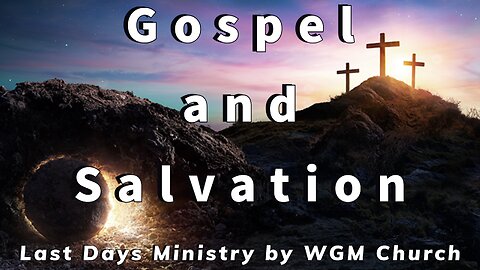 Gospel & Salvation