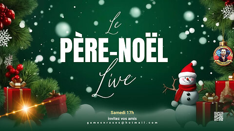 LE PÈRE NOEL LIVE À GAMES N' ROSES