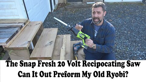 Snap Fresh 20 Volt Reciprocating Saw. Can It Perform As Well As My Old Ryobi One Plus?