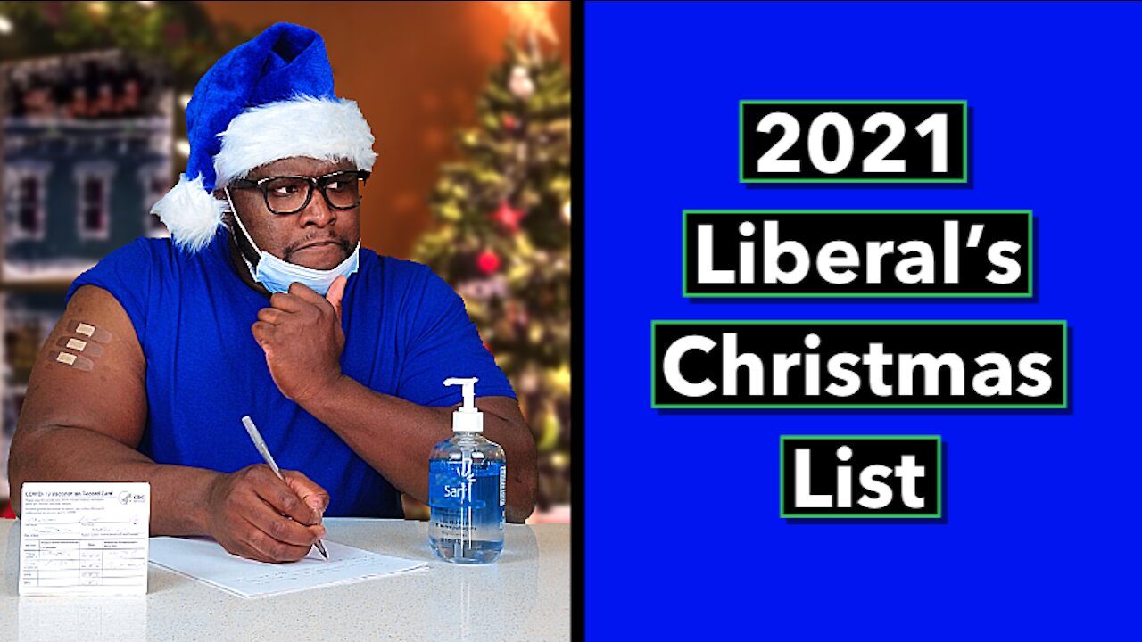 The Official 2021 Liberal’s Christmas Wish List