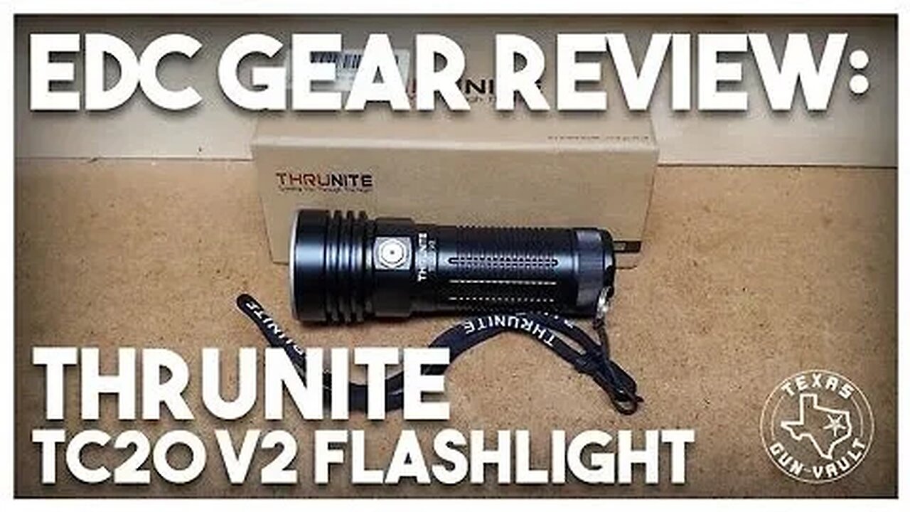 EDC Gear Review: Thrunite TC20 V2 "Thrower" Flashlight