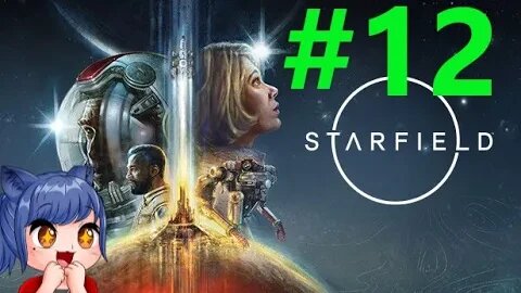 Starfield Full Playthrough Part 12