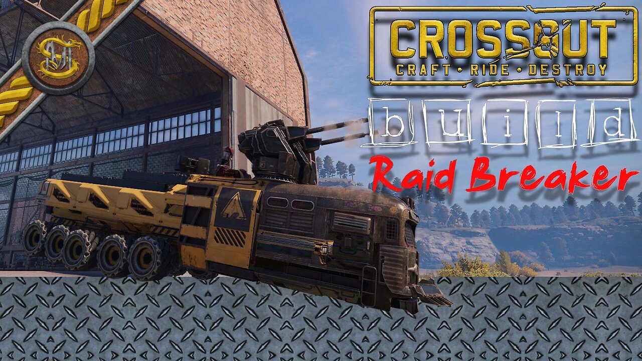 The Raid Breaker, Crossout Creative Crafts IV, A Unique Machinist Build,