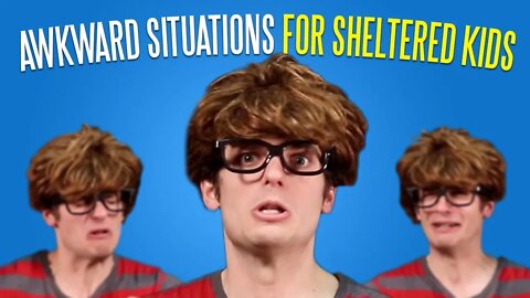 Five Awkward Situations for Sheltered Kids