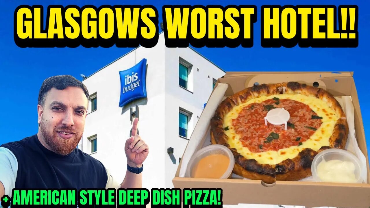 WORST HOTEL in GLASGOW, CRAZY Chai Wala & A DEEP DISH Pizza!