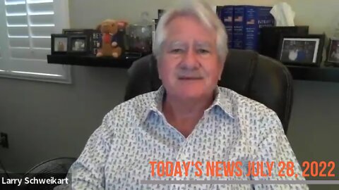 The News of Today is the History of Tomorrow: July 28, 2022
