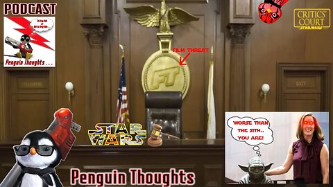 Star Wars On Trial by Critics Court 🐧 Count 2 🐧 Penguin Thoughts #28