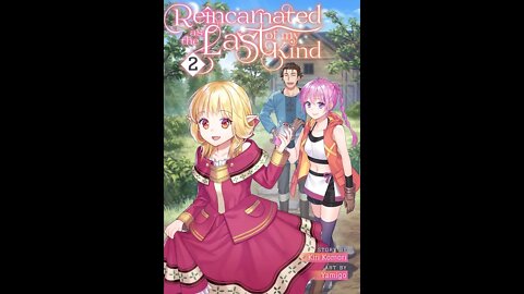 Reincarnated as the Last of my Kind Volume 2