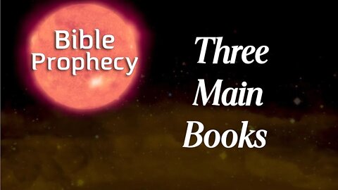 Three Main Books of Bible Prophecy with August Rosado