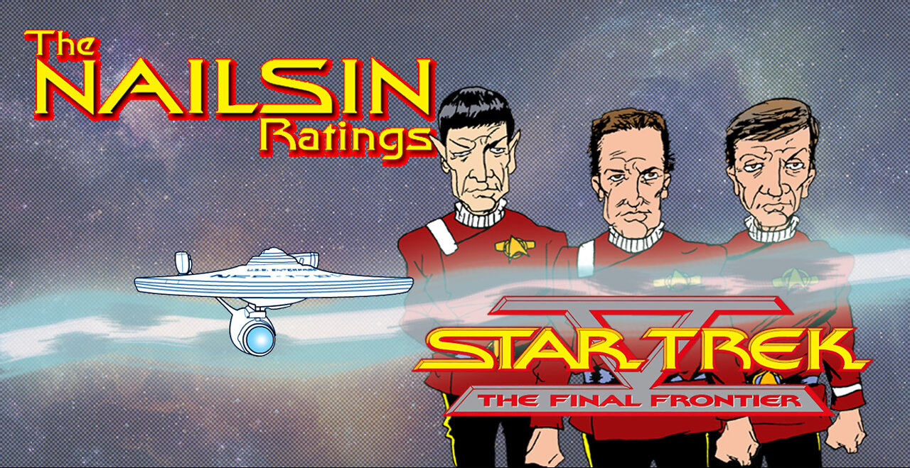 The Nailsin Ratings: Star Trek - The Final Frontier