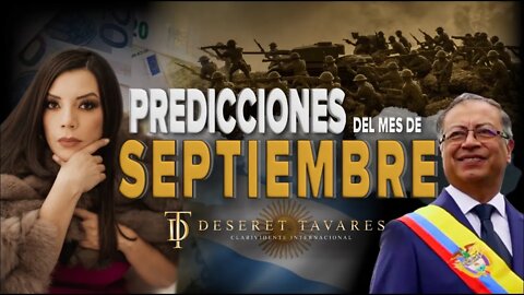 Predicciones de septiembre 2022 ¡EL MES QUE TRAERÁ INCERTIDUMBRE! 🌎🦠 | Deseret Tavares