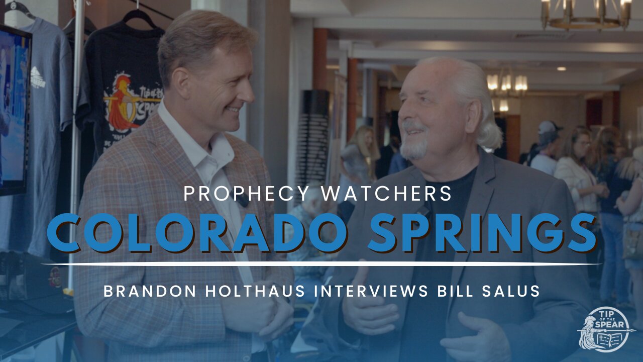 Interview with Bill Salus | Colorado Springs Prophecy Watchers Conference