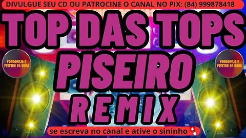 TOP DAS TOPS DO PISEIRO REMIX 2023 AS MELHORES PISEIRO REMIX 2023 @brasilsertanejando4788​