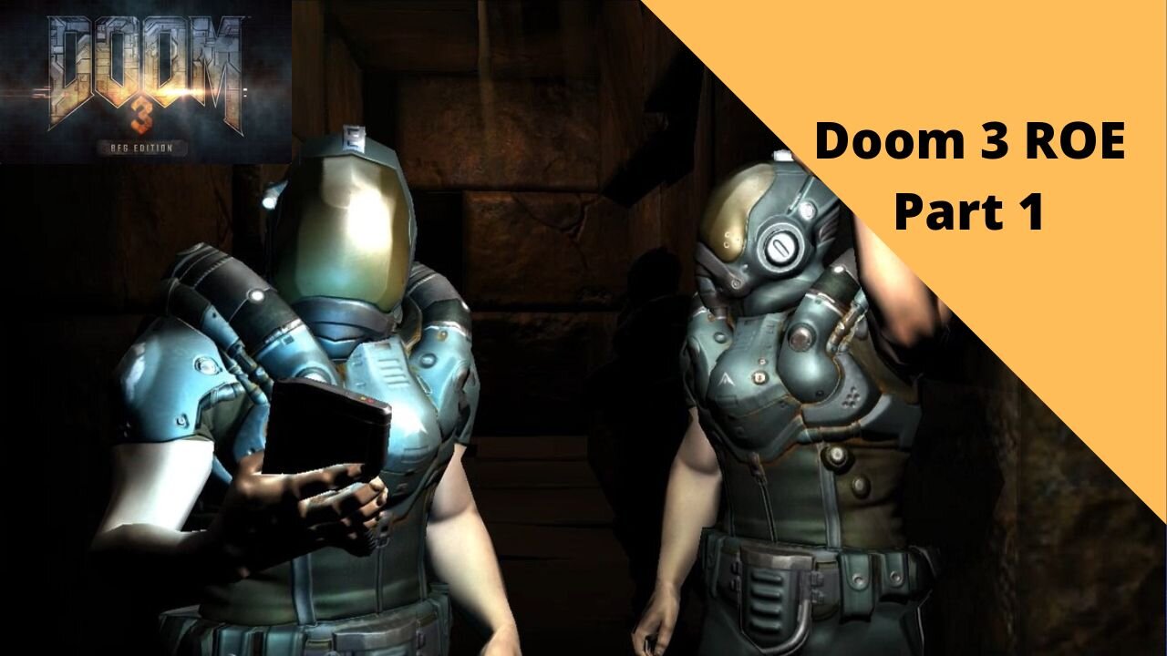 Doom 3: BFG Edition | Doom 3 ROE: Part 1 (4K RESOLUTION!)