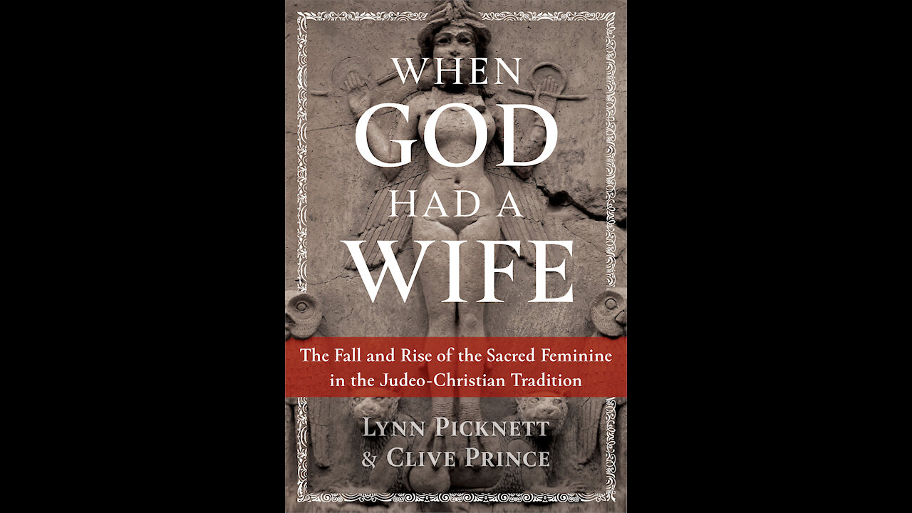 "When God had a Wife" with Lynn Picknett and Clive Prince