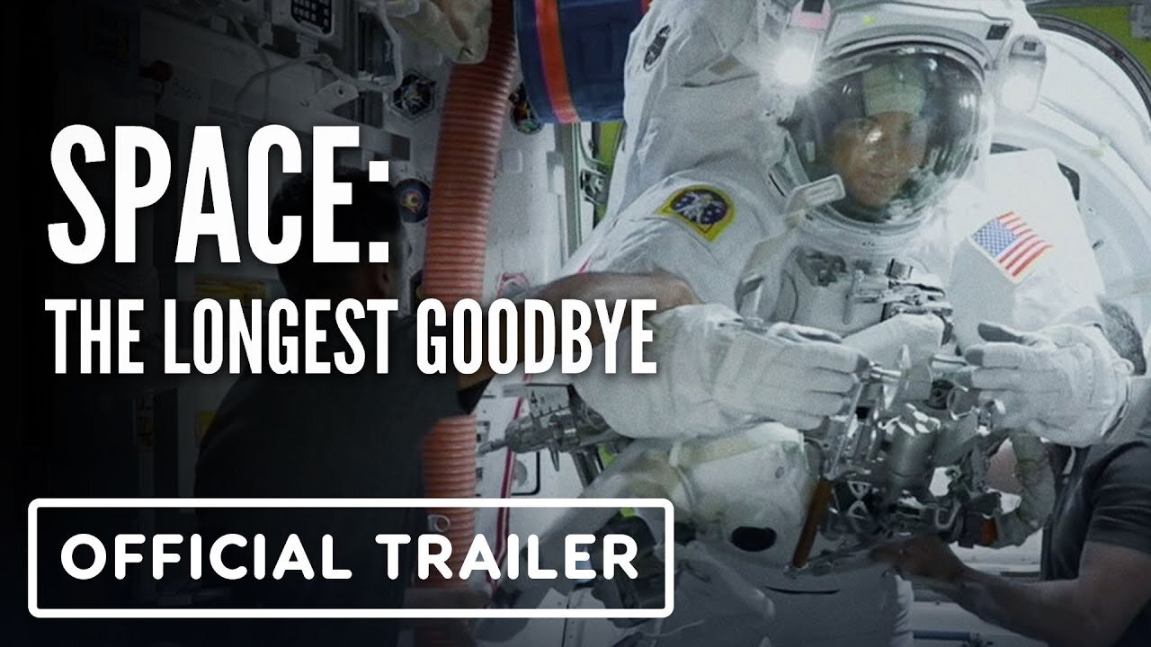 Space: The Longest Goodbye - Trailer