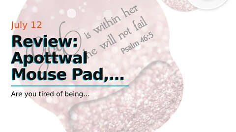 Review: Apottwal Mouse Pad, Ergonomic Mouse Pad with Wrist Support, Gaming Mouse Pad with Non-S...