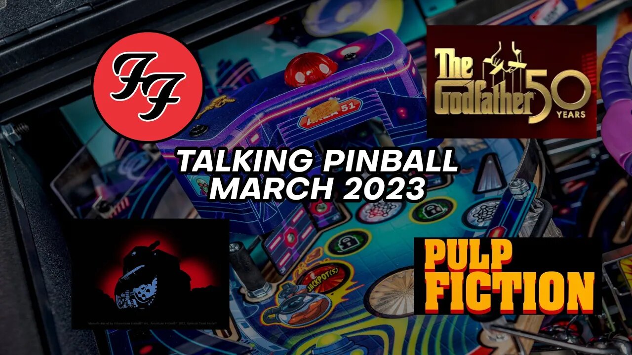 Pinball Talk: Foo Fighters, The Godfather, Galactic Tank Force & Pulp Fiction