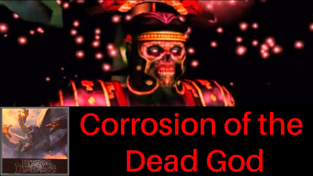 Corrosion of the Dead God