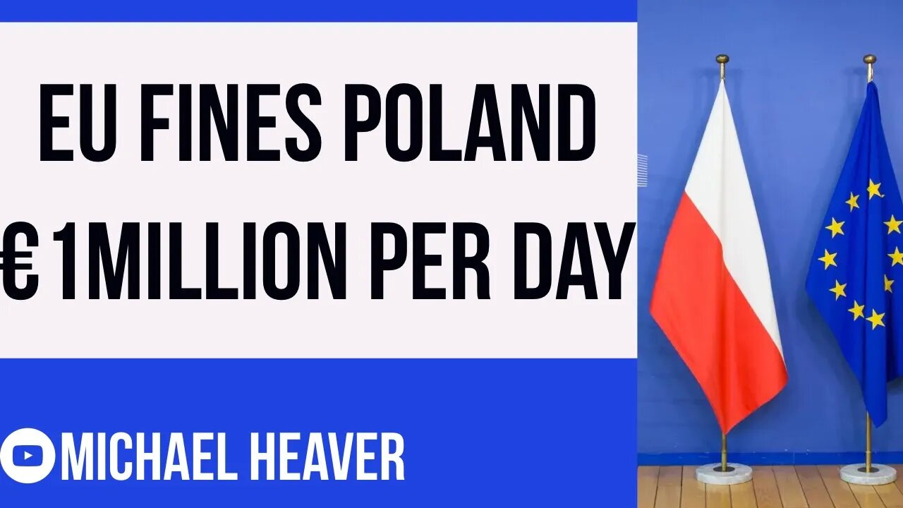 EU Hits Poland With €1Million DAILY Fine