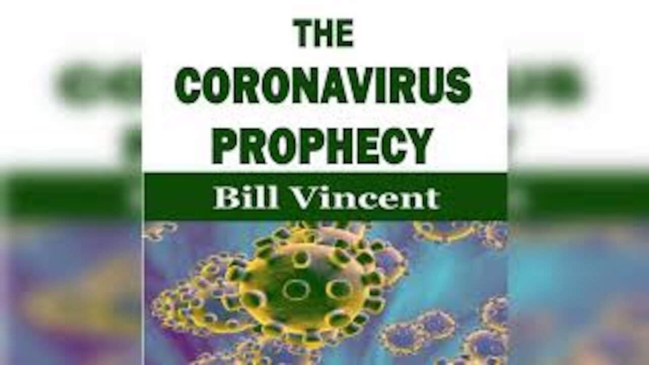 The Coronavirus Prophecy by Bill Vincent