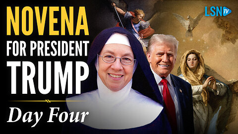 Day 4: Mother Miriam prays novena for President Trump