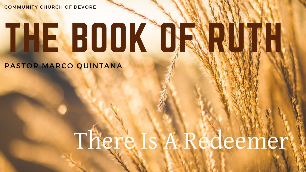 Ruth; There is a Redeemer