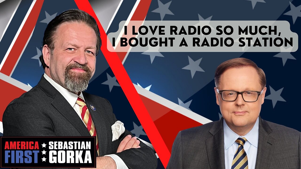 I love radio so much, I bought a radio station. Todd Starnes with Sebastian Gorka on AMERICA First