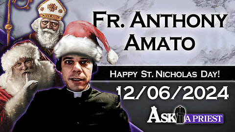 AAP Live with Fr. Anthony Amato - 12/6/24 - NFL Compression Pants, Immodest?