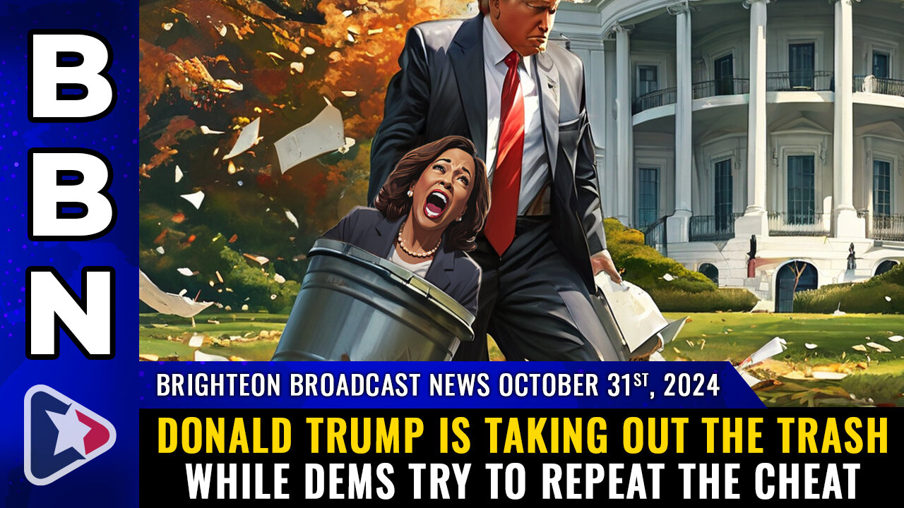 BBN, Oct 31, 2024 – Donald Trump is TAKING OUT THE TRASH while Dems try to REPEAT the CHEAT