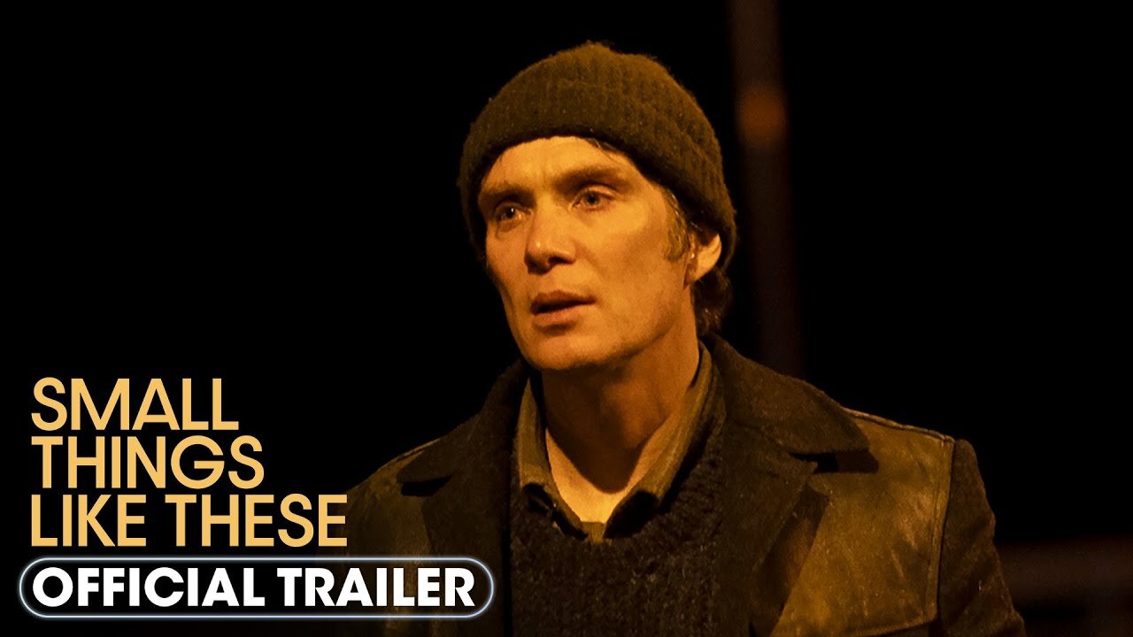 Small Things Like These (2024) Trailer - Cillian Murphy, Emily Watson Latest Update & Release Date