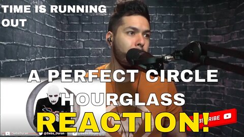A Perfect Circle - Hourglass | Sebs' Reaction
