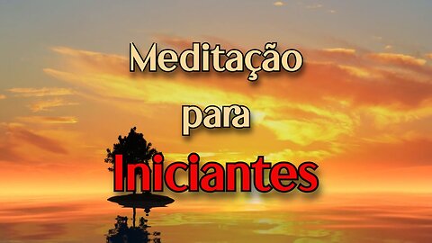 Meditação Guiada para Iniciantes