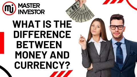 What is the difference between money vs currency? (FINANCIAL EDUCATION) MASTER INVESTOR #live